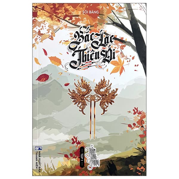 Sách Bắc Lạc Thiên Di - Tập 1 - Trâm Song Phụng - Sói Băng