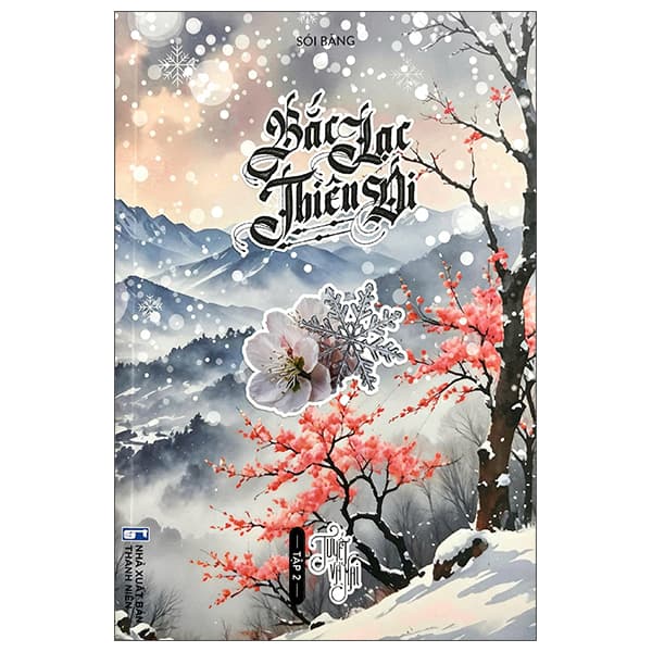 Sách Bắc Lạc Thiên Di - Tập 2 - Tuyết Và Mai - Sói Băng