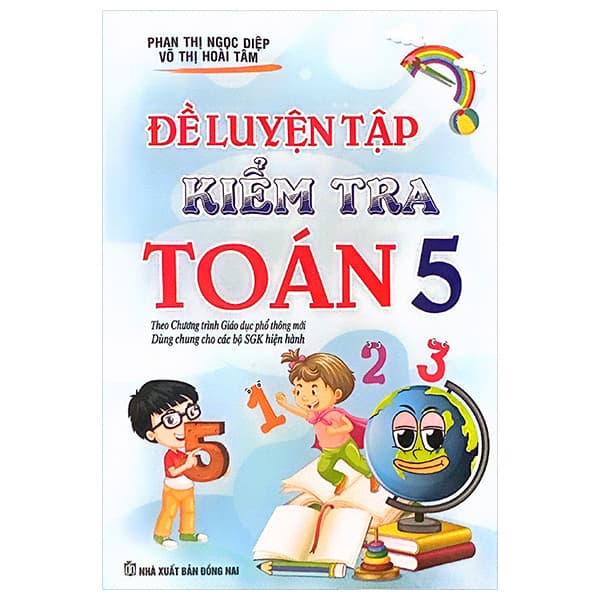 Sách Đề Luyện Tập Kiểm Tra Toán 5 (Theo Chương Trình GDPT Mới) - Phan Thị Ngọc Diệp