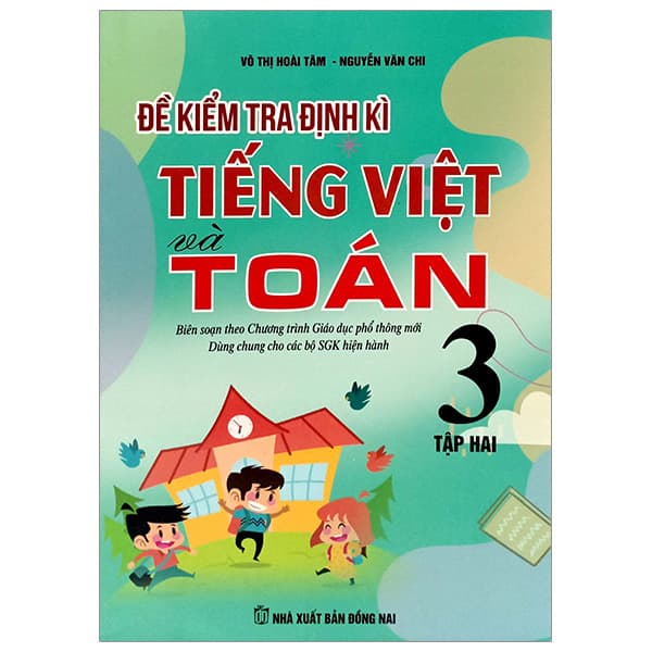 Sách Đề Kiểm Tra Định Kỳ Tiếng Việt Và Toán 3 - Tập 2 - Võ Thị Hoài Tâm