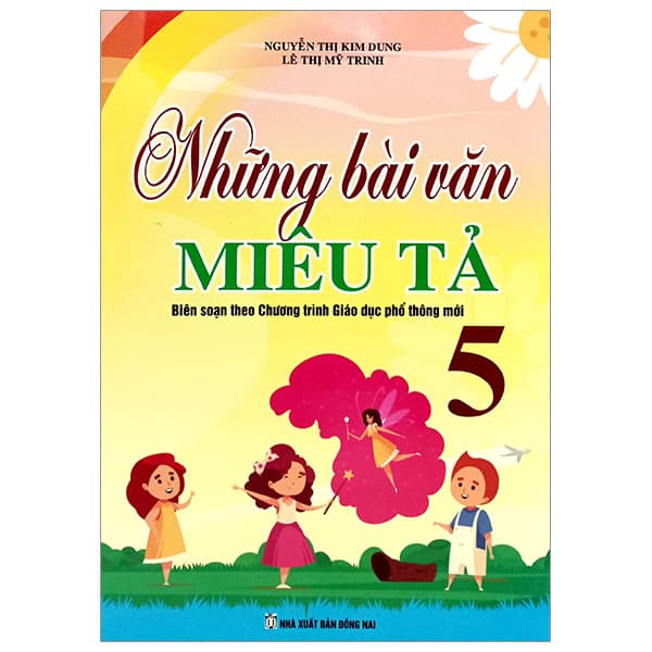Sách Những Bài Văn Miêu Tả 5 - Nguyễn Thị Kim Dung