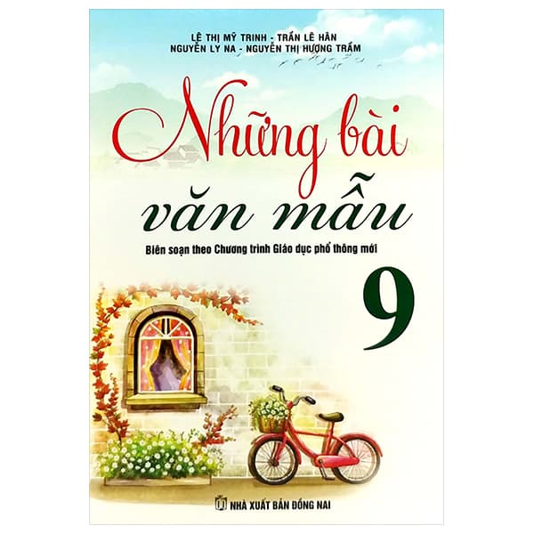 Sách Những Bài Văn Mẫu 9 (Theo Chương Trình Giáo Dục Phổ Thông Mới) - Lê Thị Mỹ Trinh
