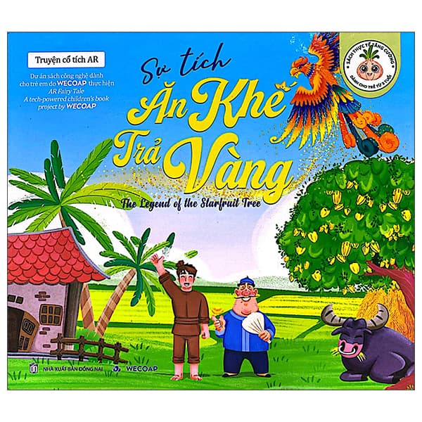 Sách Truyện Cổ Tích AR - Sự Tích Ăn Khế Trả Vàng - The Legend Of The Sta - An