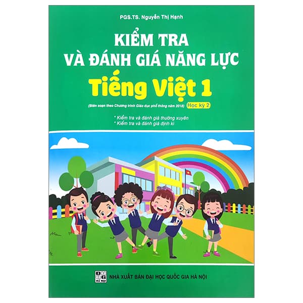 Sách Kiểm Tra Và Đánh Giá Năng Lực Tiếng Việt 1 - Học Kỳ 2 (Biên So� - PGS TS Nguyễn Thị Hạnh