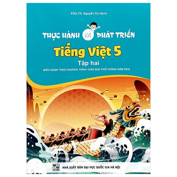Sách Thực Hành Và Phát Triển Tiếng Việt 5 - Tập 2 (Biên Soạn Theo Chư - Nguyễn Thị Hạnh