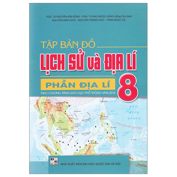 Sách Tập Bản Đồ Lịch Sử Và Địa Lí 8 - Phần Địa Lí (Theo Chương - Nhiều Tác Giả