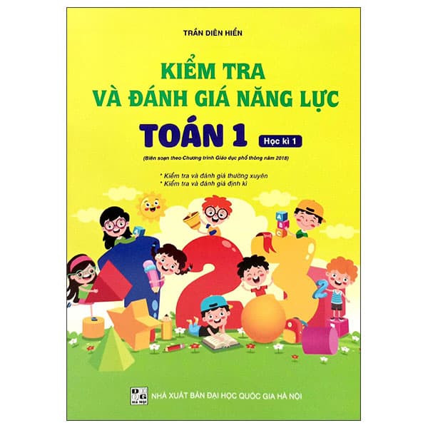 Sách Kiểm Tra Và Đánh Giá Năng Lực Toán 1 - Học Kì 1 - Gia Việt