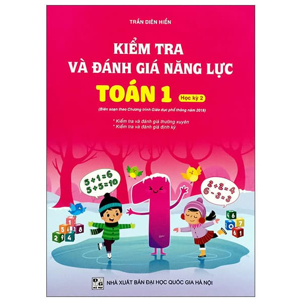 Sách Kiểm Tra Và Đánh Giá Năng Lực Toán 1 - Học Kì 2 - Gia Việt