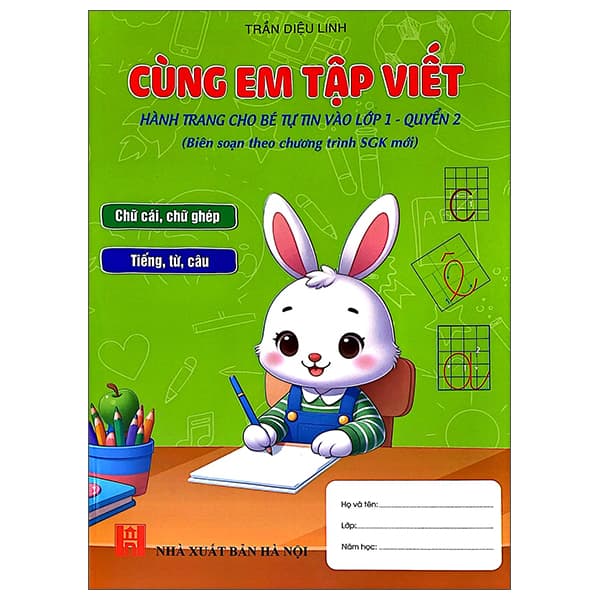 Sách Cùng Em Tập Viết - Hành Trang Cho Bé Vào Lớp 1 - Quyển 2 - Diệu Linh