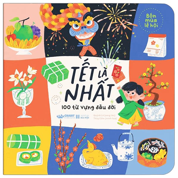 Sách Bốn Mùa Lễ Hội - Tết Là Nhất - 100 Từ Vựng Đầu Đời - Bìa C - Quỳnh Lê