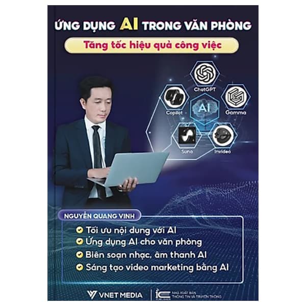 Sách Ứng Dụng AI Trong Văn Phòng - Tăng Tốc Hiệu Quả Công Việc - Nguyễn Quang Vinh