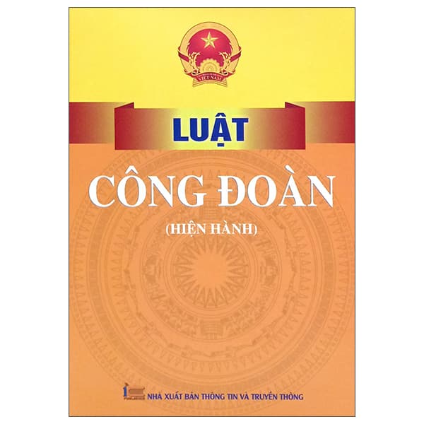 Sách Luật Công Đoàn (Hiện Hành) - Quốc Hội