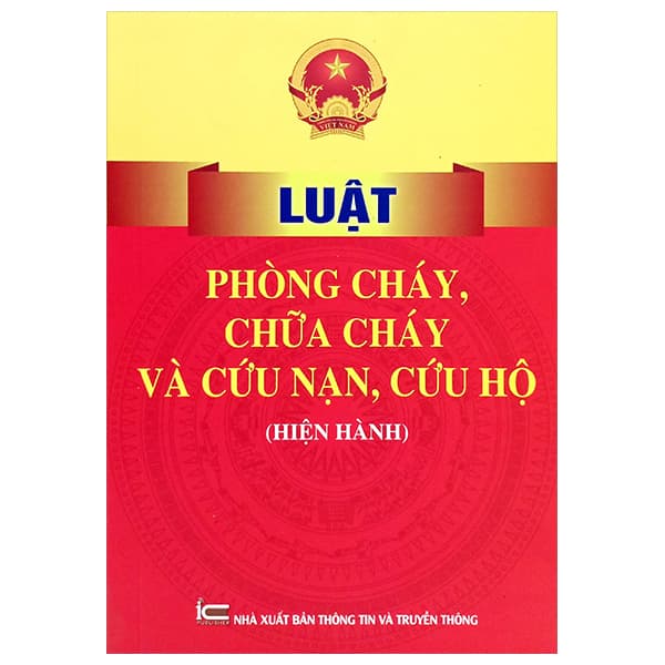 Sách Luật Phòng Cháy, Chữa Cháy Và Cứu Nạn, Cứu Hộ (Hiện Hành)
