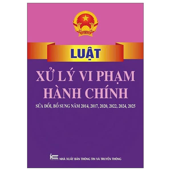 Sách Luật Xử Lý Vi Phạm Hành Chính (Sửa Đổi, Bổ Sung Năm 2014, 2017, - Quốc Hội