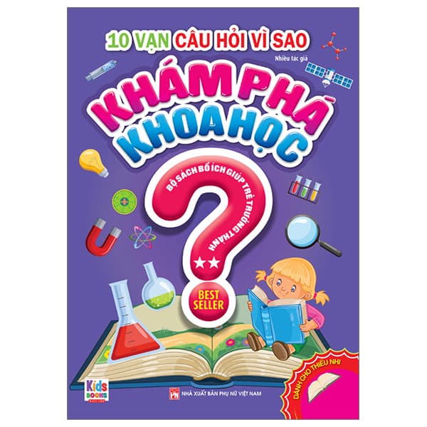 Sách 10 Vạn Câu Hỏi Vì Sao - Khám Phá Khoa Học - Tập 2