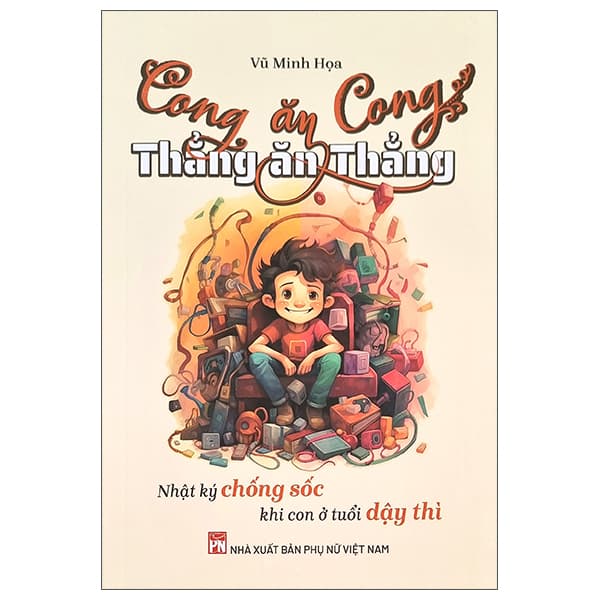 Sách Cong Ăn Cong- Thẳng Ăn Thẳng - Vũ Minh Họa