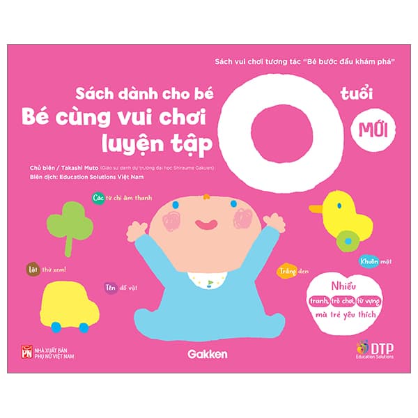 Sách Sách Vui Chơi Tương Tác "Bé Bước Đầu Khám Phá" - Bé Cùng Vui Chơ - Takashi Muto