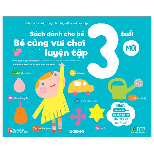 Sách Sách Vui Chơi Tương Tác "Tăng Niềm Vui Học Tập" - Bé Cùng Vui Chơi - Takashi Muto