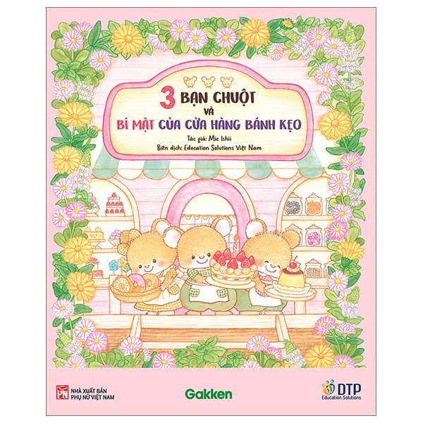 Sách 3 Bạn Chuột Và Bí Mật Của Cửa Hàng Bánh Kẹo - Satoshi Iriyama