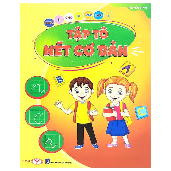 Sách Chuẩn Bị Cho Bé Vào Lớp 1 - Tập Tô Nét Cơ Bản - Huyền Linh