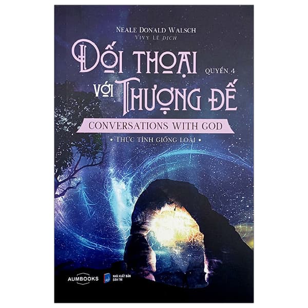 Sách Đối Thoại Với Thượng Để - Conversations With God - Thức Tỉnh Gi� - Neale Donald Walsch