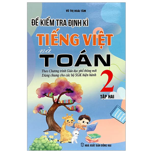 Sách Đề Kiểm Tra Định Kỳ Tiếng Việt Và Toán 2 - Tập Hai - Võ Thị Hoài Tâm