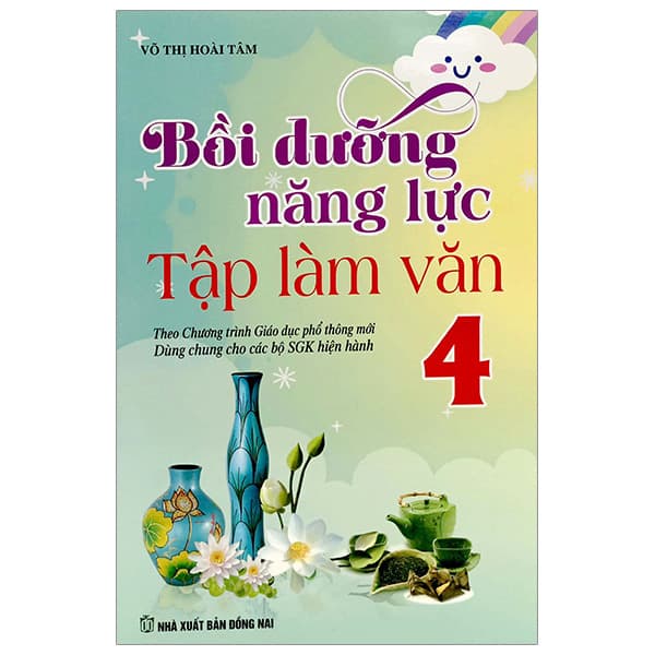 Sách Bồi Dưỡng Năng Lực Tập Làm Văn 4 - Võ Thị Hoài Tâm