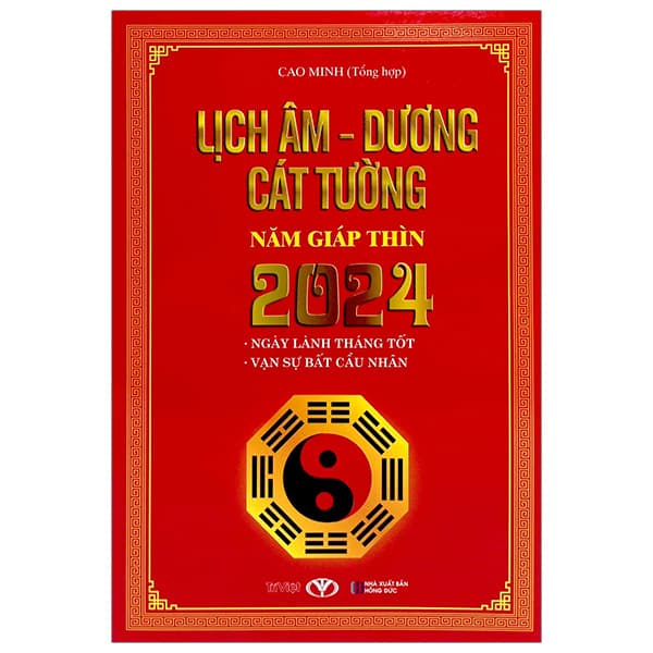 Sách Lịch Âm Dương Cát Tường 2024 - Cao Minh