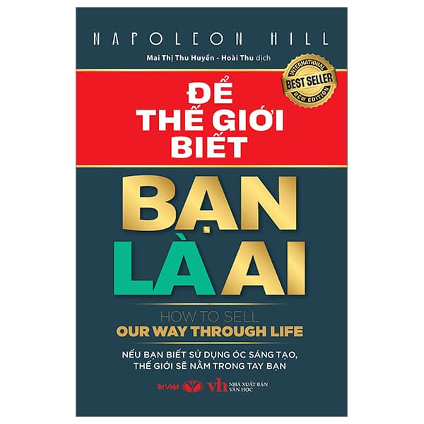 Sách Để Thế Giới Biết Bạn Là Ai - How To Sell Our Way Through Life