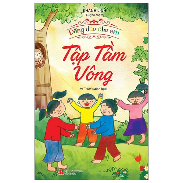 Sách Đồng Dao Cho Em - Tập Tầm Vông - Khánh Linh