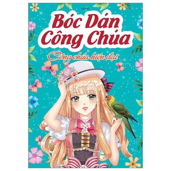 Sách Bóc Dán Công Chúa - Công Chúa Hiện Đại - Thùy Vũ