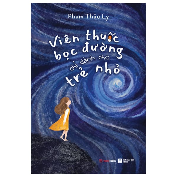Sách Viên Thuốc Bọc Đường Chỉ Dành Cho Trẻ Nhỏ - Phạm Thảo Ly