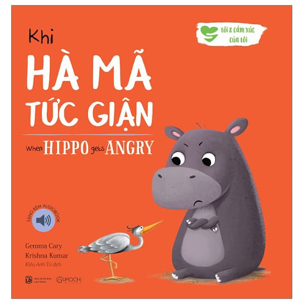 Sách Khi Hà Mã Tức Giận - When Hippo Gets Angry (Song Ngữ Anh-Việt)