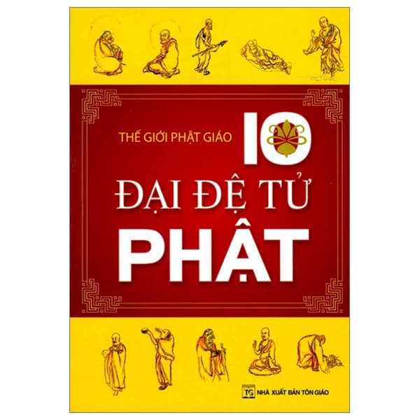 Sách 10 Đại Đệ Tử Phật - Thế Đức