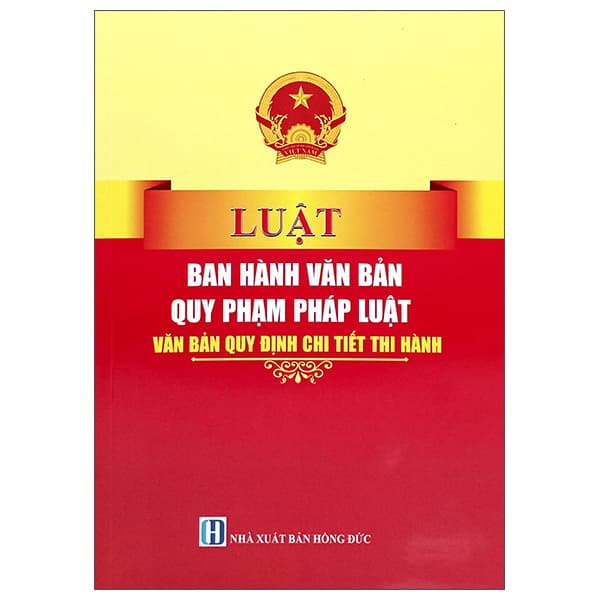 Sách Luật Ban Hành Các Văn Bản Quy Phạm Pháp Luật - Văn Bản Quy Định - Quốc Hội