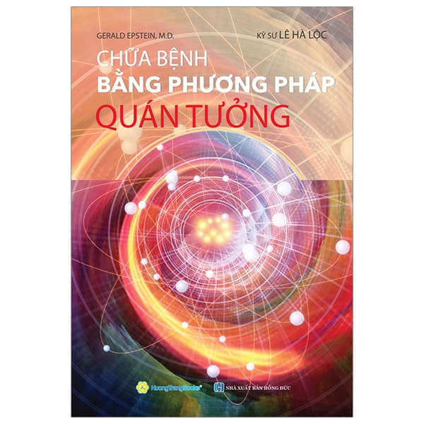 Sách Chữa Bệnh Bằng Phương Pháp Quán Tưởng - Gerald Epstein