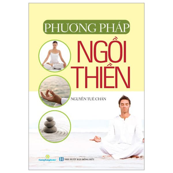 Sách Phương Pháp Ngồi Thiền - Nguyễn Tuệ Chân