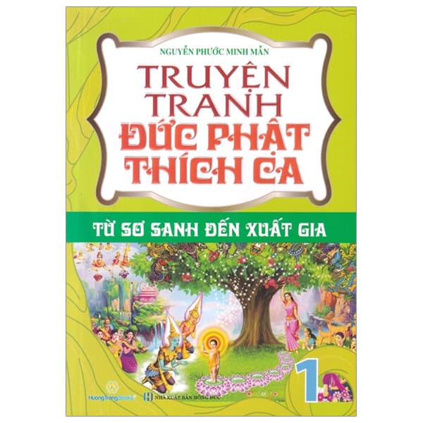 Sách Truyện Tranh Đức Phật Thích Ca - Từ Sơ Sanh Đến Xuất Gia - Tập - Minh