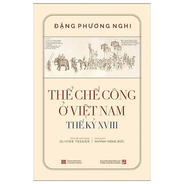 Sách Thể Chế Công Ở Việt Nam Thế Kỷ XVIII - Bìa Cứng - Đặng Phương Nghi
