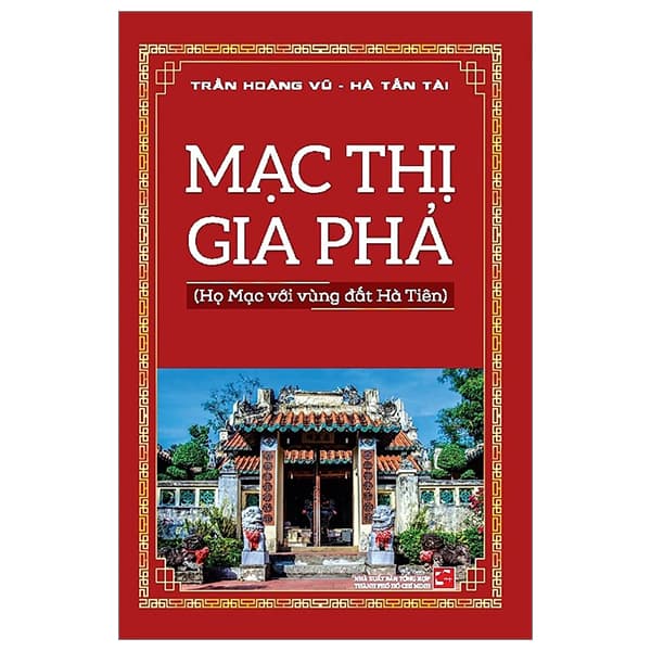 Sách Mạc Thị Gia Phả - Trần Hoàng Vũ