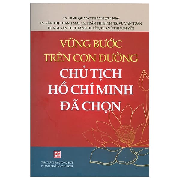 Sách Vững Bước Trên Con Đường Chủ Tịch Hồ Chí Minh Đã Chọn