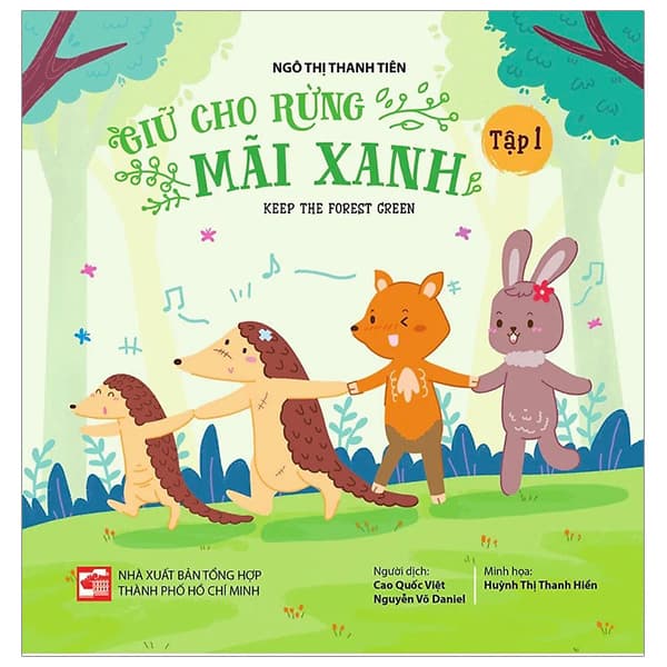 Sách Giữ Cho Rừng Mãi Xanh - Keep The Forest Green - Tập 1 - Ngô Thị Thanh Tiên