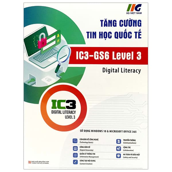 Sách Tăng Cường Tin Học Quốc Tế - IC3 - GS6 Level 3 (Tái Bản 2024) - Quốc Nam
