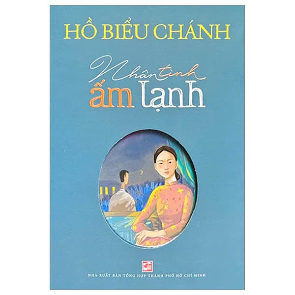 Sách Nhân Tình Ấm Lạnh (Tái Bản 2024) - Hồ Biểu Chánh