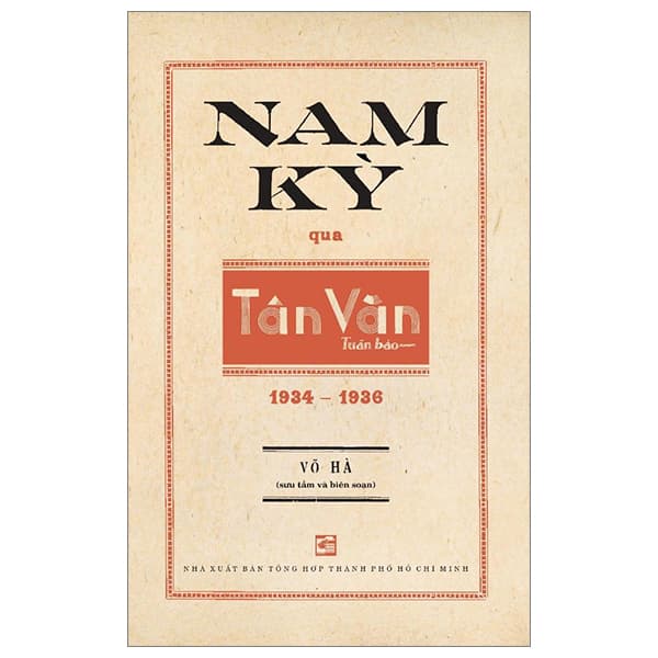 Sách Nam Kỳ Qua Tân Văn Tuần Báo (1934-1936) - Văn Minh
