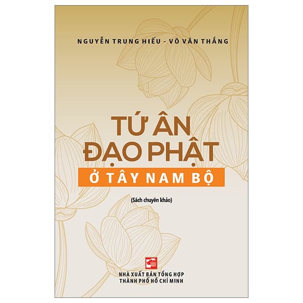 Sách Tứ Ân Đạo Phật Ở Tây Nam Bộ - Nguyễn Trung Hiếu