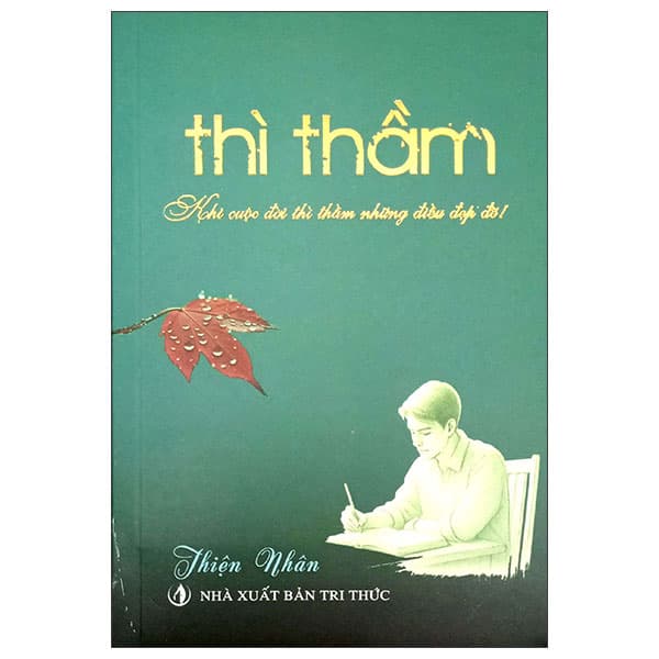 Sách Thì Thầm - Khi Cuộc Đời Thì Thầm Những Điều Đẹp Đẽ - Thiện Nhân