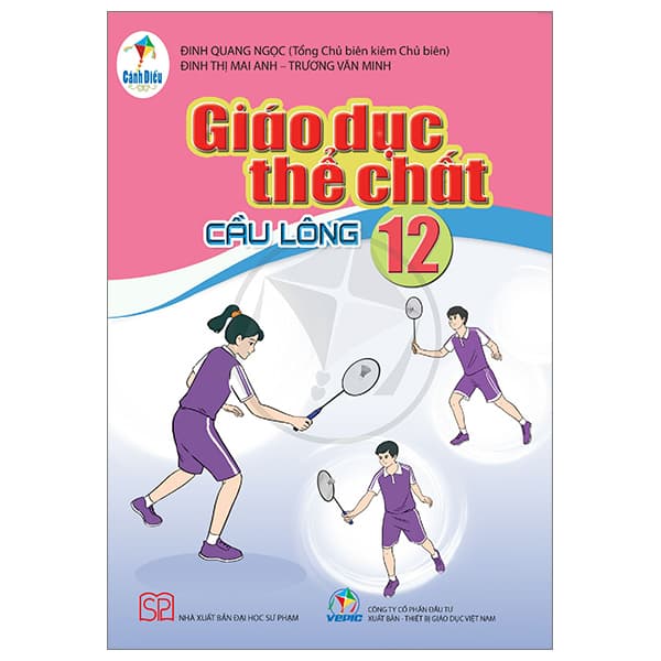 Sách Giáo Dục Thể Chất 12 - Cầu Lông (Cánh Diều) (Chuẩn) - Đinh Quang Ngọc