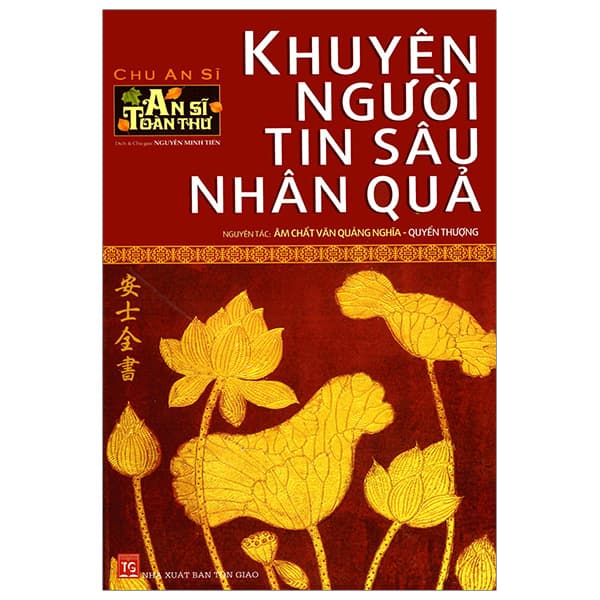 Sách Khuyên Người Tin Sâu Nhân Quả - Quyển Thượng - Chu An Sĩ