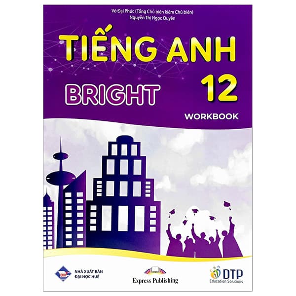 Sách Tiếng Anh 12 - Bright - Workbook (2024) - Võ Đại Phúc